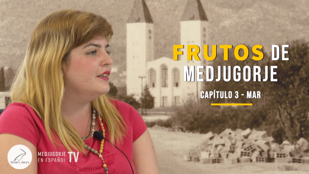 mar frutos de medjugorje capitulo 3