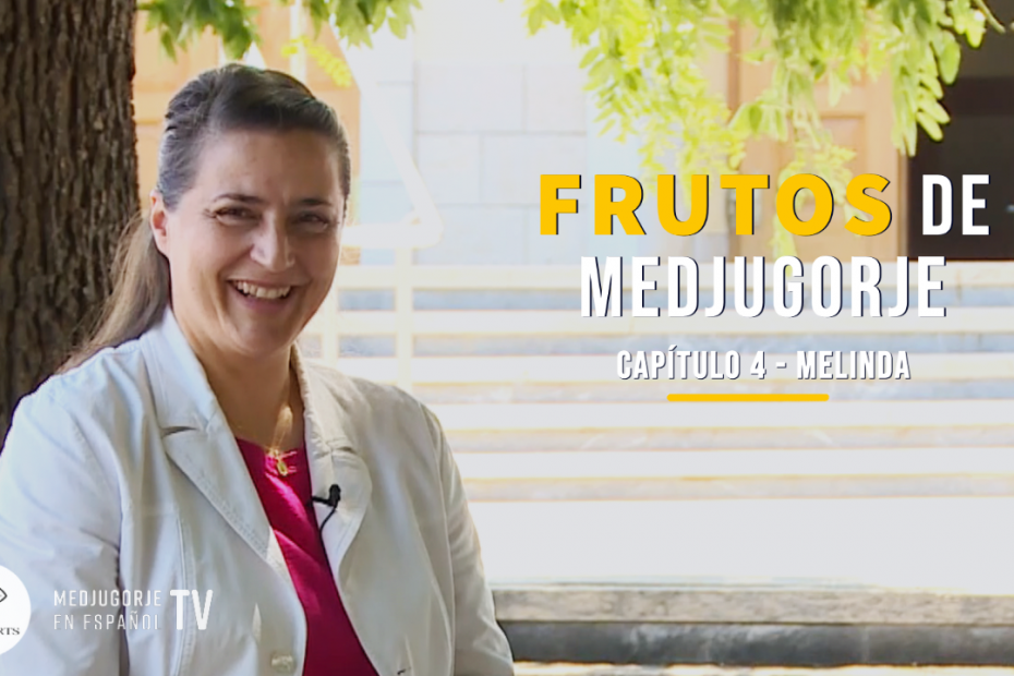 Melinda frutos de medjugorje capítulo 4